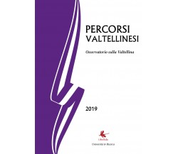 Percorsi Valtellinesi - Bruno Di Giacomo Russo,  2019,