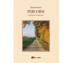 Percorsi	 di Tiziano Fusco,  2016,  Youcanprint