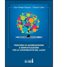 Percorsi di aggregazione e semplificazione per le cooperative del Lazio - 2012