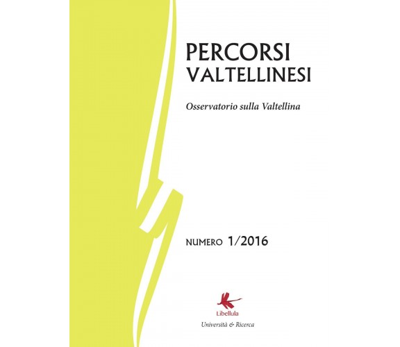 Percorsi valtellinesi - Bruno Di Giacomo Russo,  2016,  Libellula