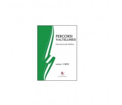 Percorsi valtellinesi - Bruno Di Giacomo Russo,  2016,  Libellula