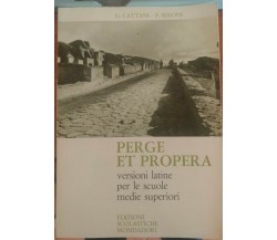 Perge et propera Guglielmina Cattani -Paola Seroni,1971, Scolastiche Mondadori-S
