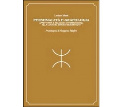 Personalità e grafologia -  Luciano Massi,  2014,  Youcanprint