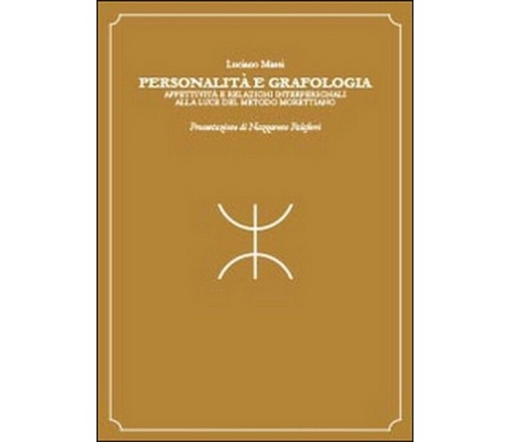 Personalità e grafologia -  Luciano Massi,  2014,  Youcanprint
