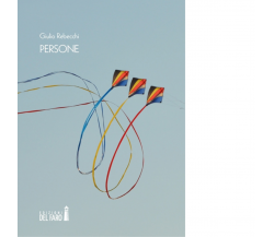 Persone di Rebecchi Giulio - Edizioni Del faro, 2019