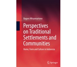 Perspectives on Traditional Settlements and Communities - Springer, 2016
