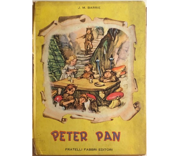 Peter Pan di J.m. Barrie, 1955, Fratelli Fabbri Editori