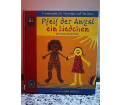 Pfeif der Angst ein liedchen	 di Alida Gundlach,  2001,  Riesenrad -F