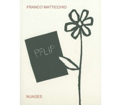 Pflip di Franco Matticchio,  2001,  Nuages
