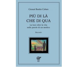 Più di là che di qua di Giosuè Boetto Cohen,  2022,  Youcanprint