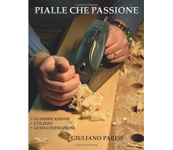 Pialle che Passione di Giuliano Parise,  2019,  Indipendently Published