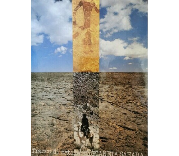 Pianeta Sahara  di Franco Di Natale,  1980,  Legatoria Editoriale - ER