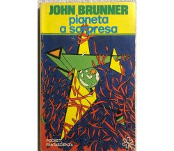 Pianeta a sorpresa di John Brunner,  1974,  Longanesi E C.