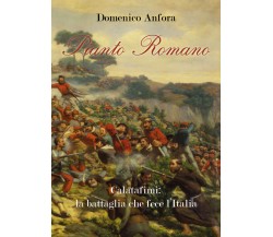 Pianto romano. Calatafimi: la battaglia che fece l’Italia di Domenico Anfora,  2