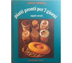 Piatti pronti per 7 giorni di Angelo Sorzio, 1977, Fratelli Fabbri Editori