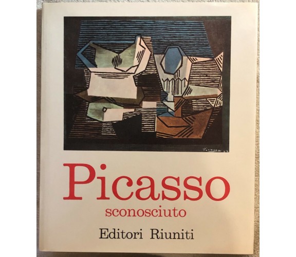 Picasso sconosciuto di Jiri Padrta,  1962,  Editori Riuniti