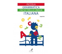 Piccola grammatica facile della lingua italiana,Jacopo Gorini,  2021, Youcanpr.
