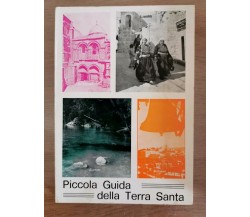 Piccola guida della terra santa - E. Hoade - Francisian Printing Press -1976-AR 