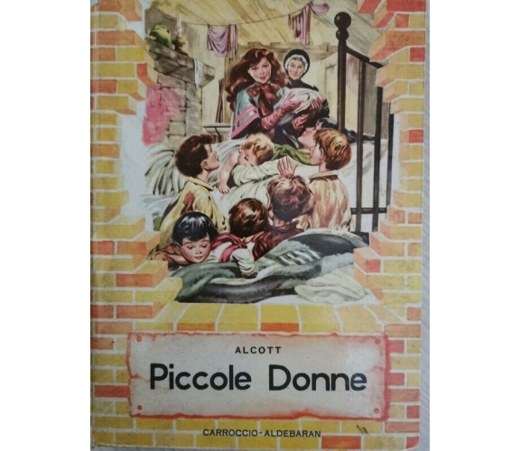 Piccole Donne, Alcott,  1958,  Carroccio Aldebaran - ER
