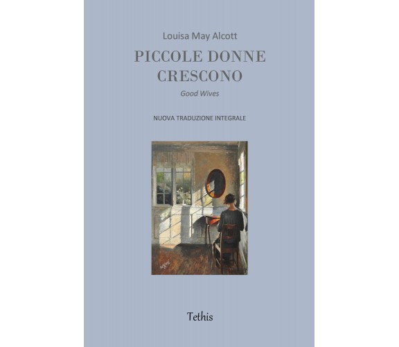 Piccole Donne Crescono - Louisa May Alcott,  2020,  Youcanprint