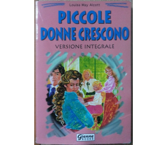 Piccole donne - Alcott - Gienne Books,2004 - R