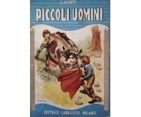 Piccoli Uomini  di L. Alcott,  Carroccio Milano - ER