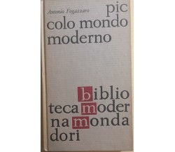 Piccolo mondo moderno di Antonio Fogazzaro, 1962, Mondadori