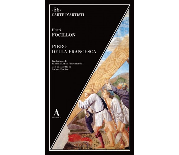 Piero della Francesca - Henri Focillon - Abscondita, 2021