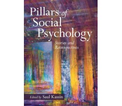 Pillars Of Social Psychology - Saul Kassin - Cambrdige, 2022