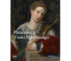 Pinacoteca Tosio Martinengo - Roberta D'Adda - Skira, 2022