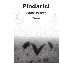 Pindarici di Lucia Verrilli,  2021,  Youcanprint