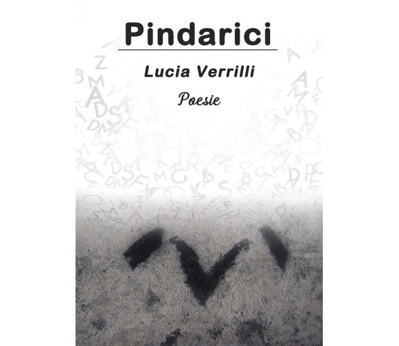Pindarici di Lucia Verrilli,  2021,  Youcanprint