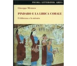 Pindaro e la lirica corale - Giuseppe Micunco - Stilo, 2008
