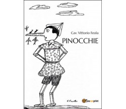 Pinocchie	 di Vittorio Feola,  2014,  Youcanprint