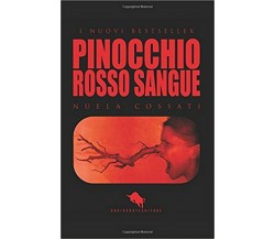 Pinocchio. Rosso sangue	 di Nuela Cossati,  2016,  How2