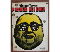 Piombo nei dadi - Vincent Teresa - Mondadori - 1973 - AR