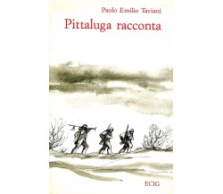 Pittaluga racconta Romanzo di fatti veri (1943-45) (autografato dall’autore)