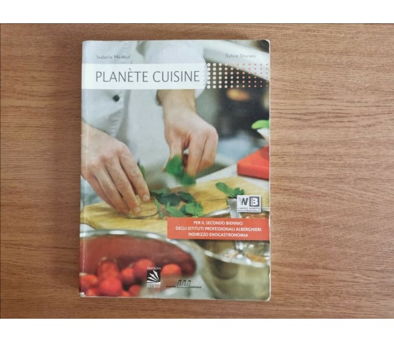 Planète cuisine - I. Médeuf - Ducroz - 2013 - AR