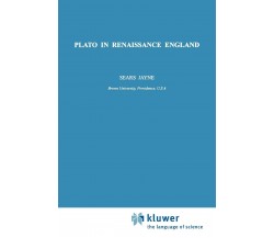 Plato in Renaissance England - S. Jayne - Springer, 2010