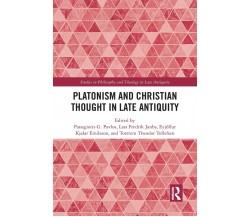 Platonism And Christian Thought In Late Antiquity - Panagiotis G. Pavlos - 2021