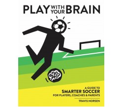 Play With Your Brain - Travis Norsen - Pig Pug Press, 2020