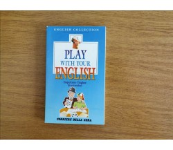 Play with your english - G. Bellone - Corriere della sera - 1994 - AR