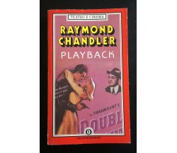 Playback	- Raymond Chandler,  1988,  Oscar Mondadori - P