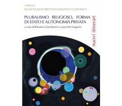 Pluralismo religioso, forma di Stato e autonomia privata, AA. VV., 2020
