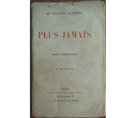 Plus Jamais - Suzanne Gagnebin - Librairie Fischbacher - A