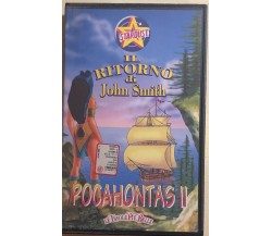 Pocahontas 2 - Il ritorno di John Smith VHS di Aa.vv.,  1996,  Stardust
