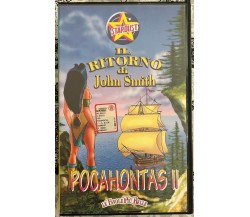 Pocahontas II - Il ritorno di John Smith Le favole più belle VHS di Pausoka, 1