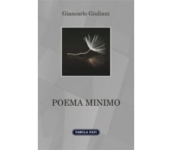 Poema minimo di Giancarlo Giuliani,  2019,  Tabula Fati