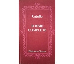 Poesie Complete  di Catullo,  1981,  Euroclub - ER