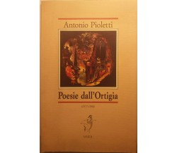 Poesie dall'Ortigia - Antonio Pioletti - Ligea - 1993 - G